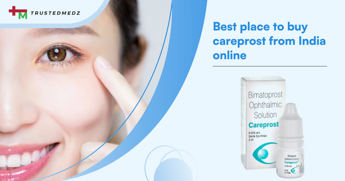Best place to buy careprost from India online