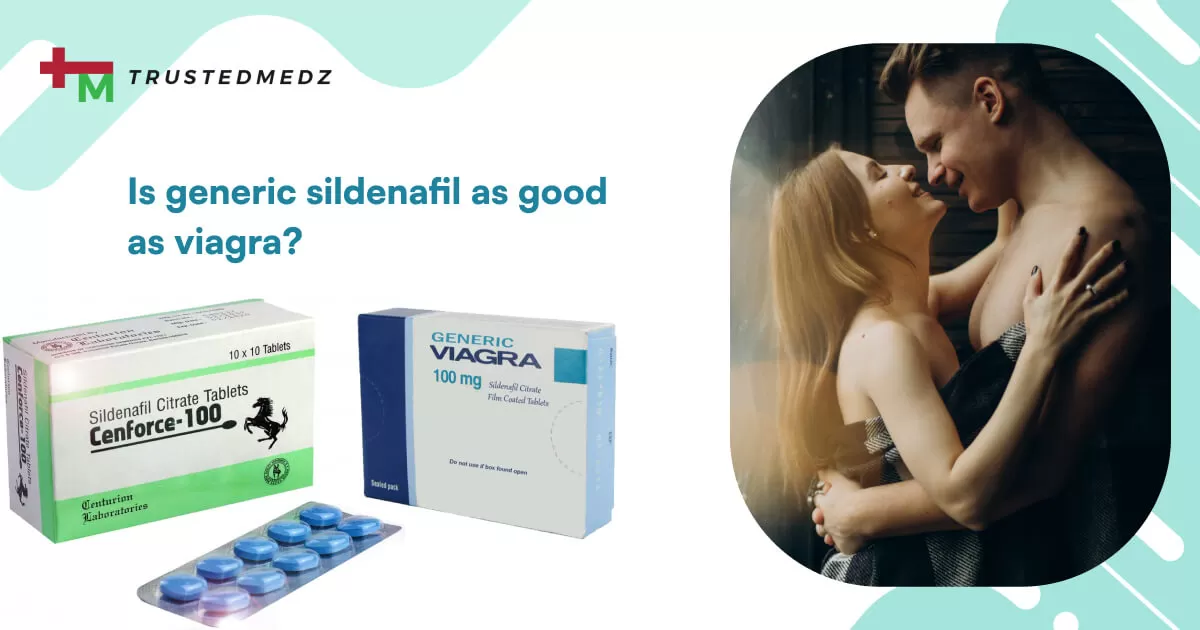 is generic sildenafil as good as viagra