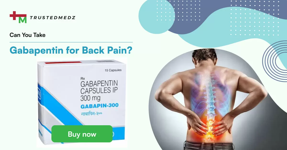 Can You Take Gabapentin for Back Pain