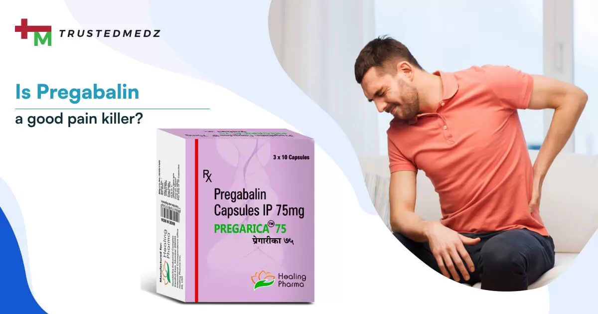 Is Pregabalin a Good Pain Killer