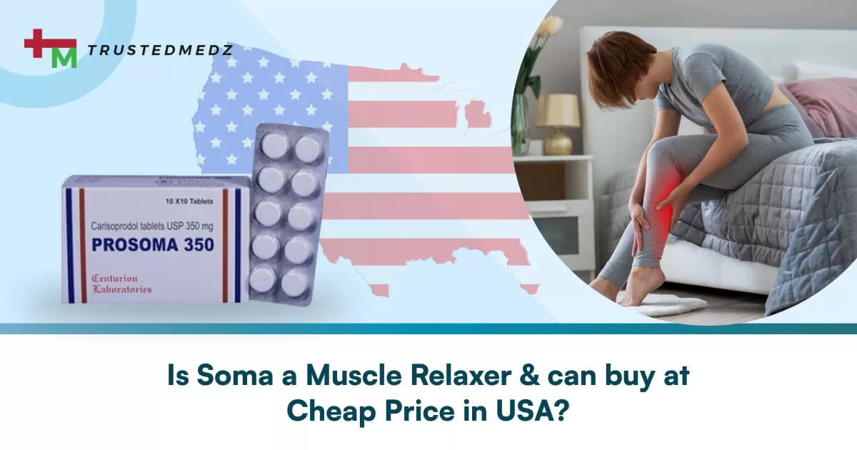 Is Soma a Muscle Relaxer & can buy at Cheap Price in USA